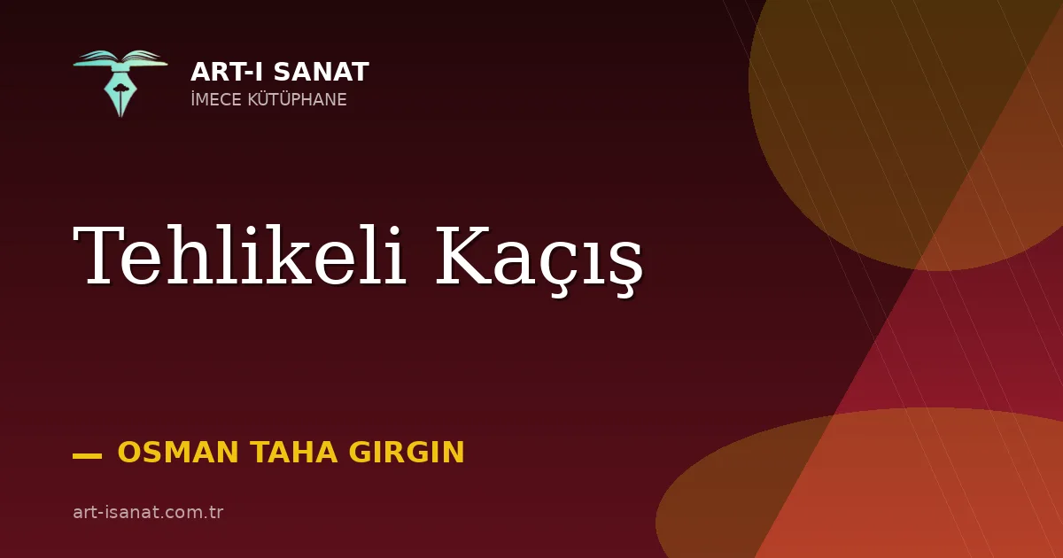 Tehlikeli Kaçış