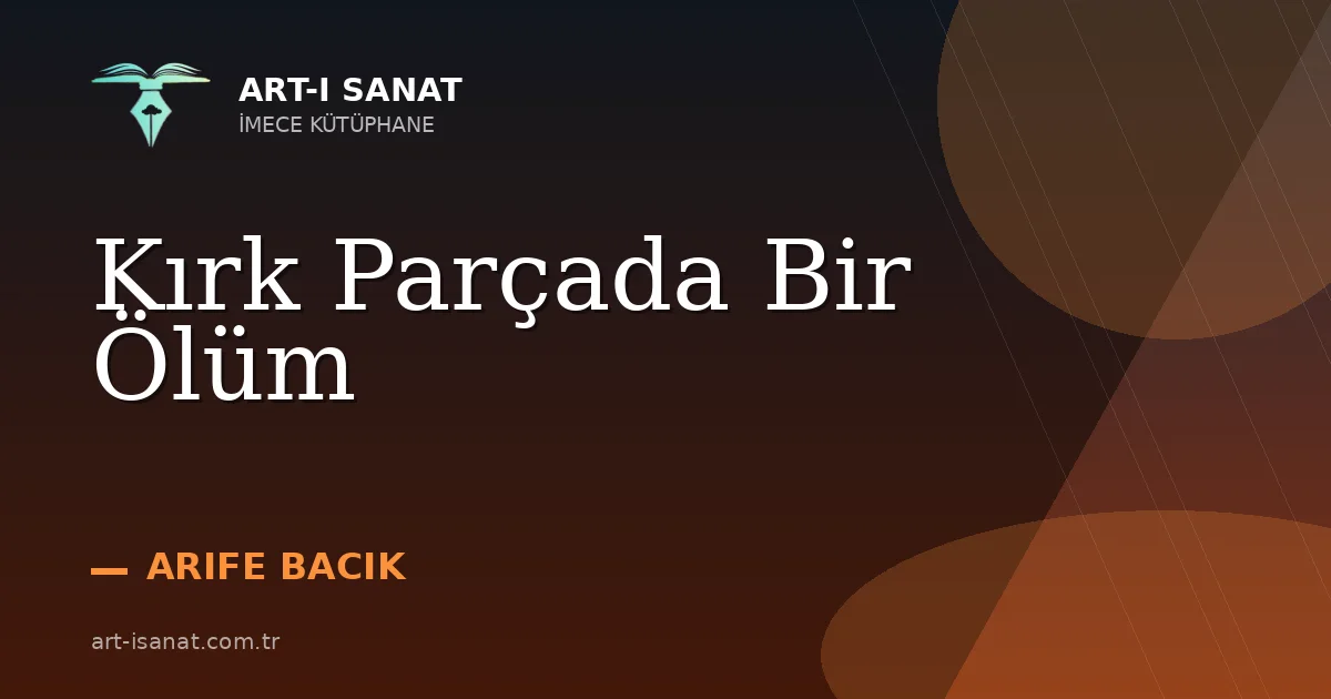Kırk Parçada Bir Ölüm
