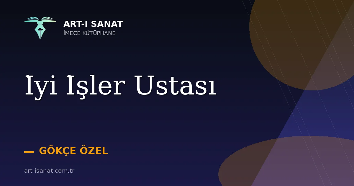 İyi İşler Ustası