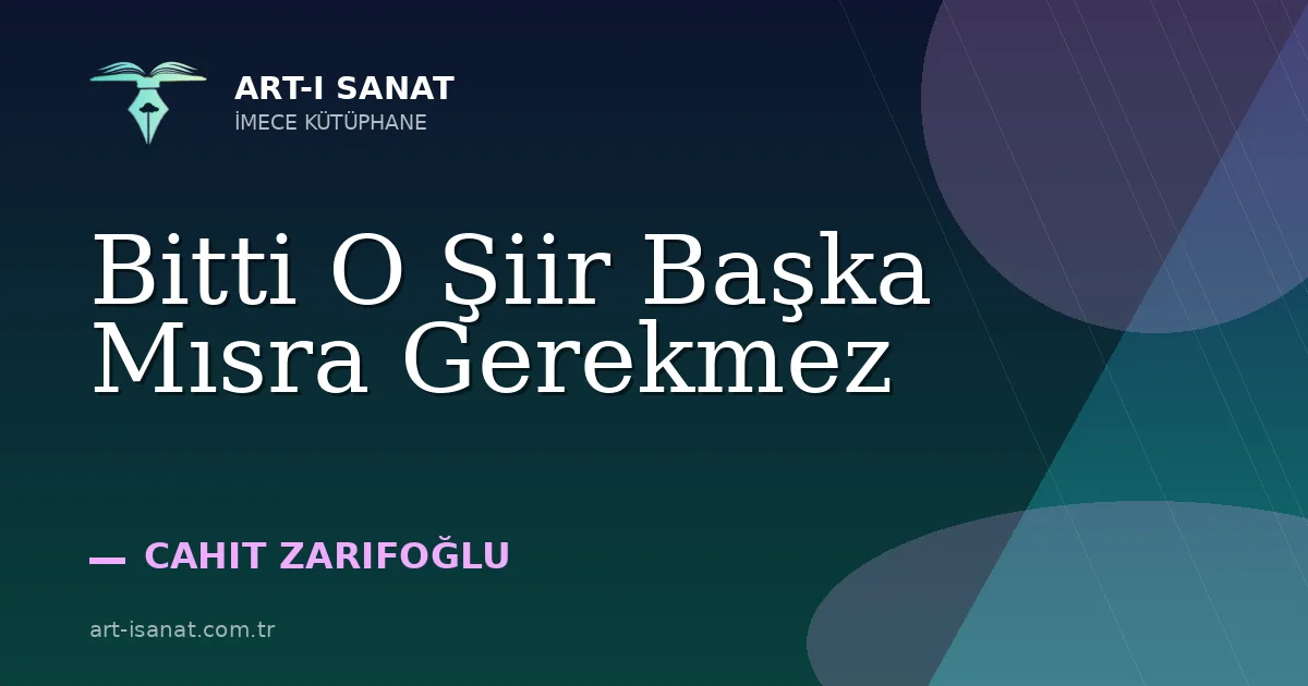 Bitti O Şiir Başka Mısra Gerekmez