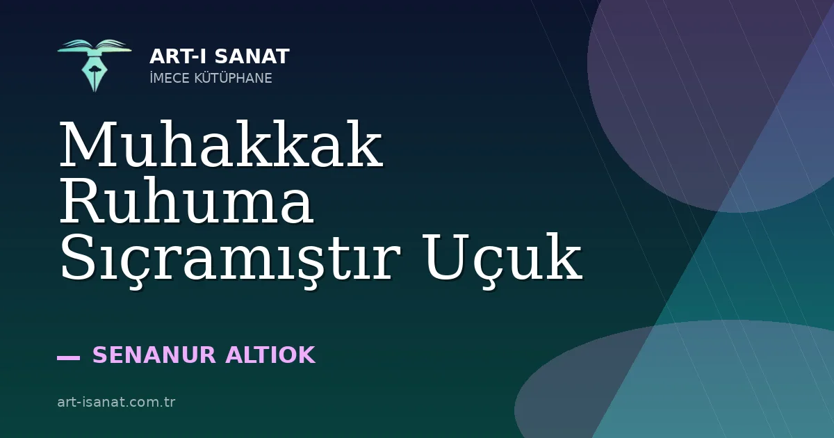 Muhakkak Ruhuma Sıçramıştır Uçuk