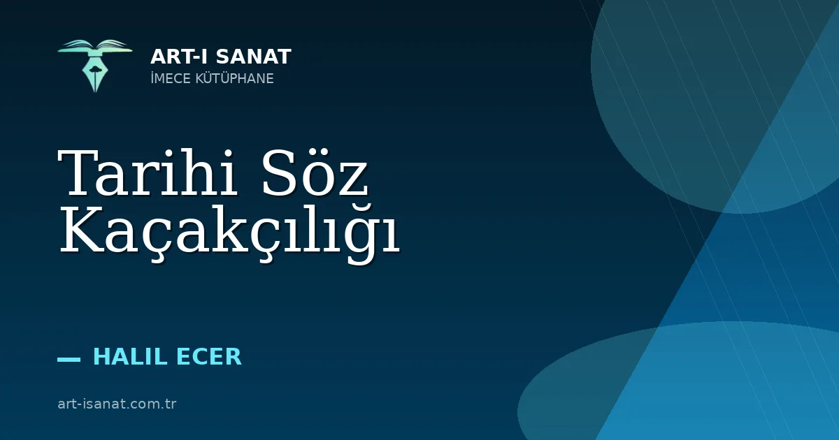Tarihi Söz Kaçakçılığı