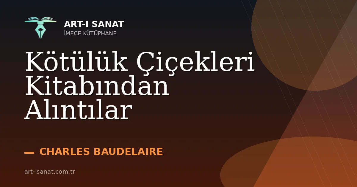 Kötülük Çiçekleri Kitabından Alıntılar