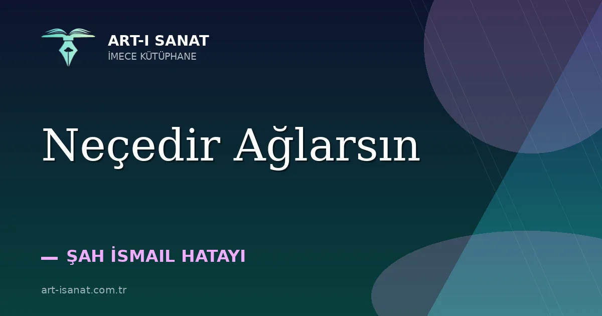 Neçedir Ağlarsın
