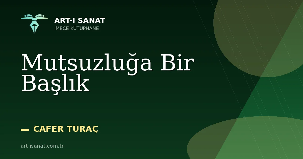 Mutsuzluğa Bir Başlık