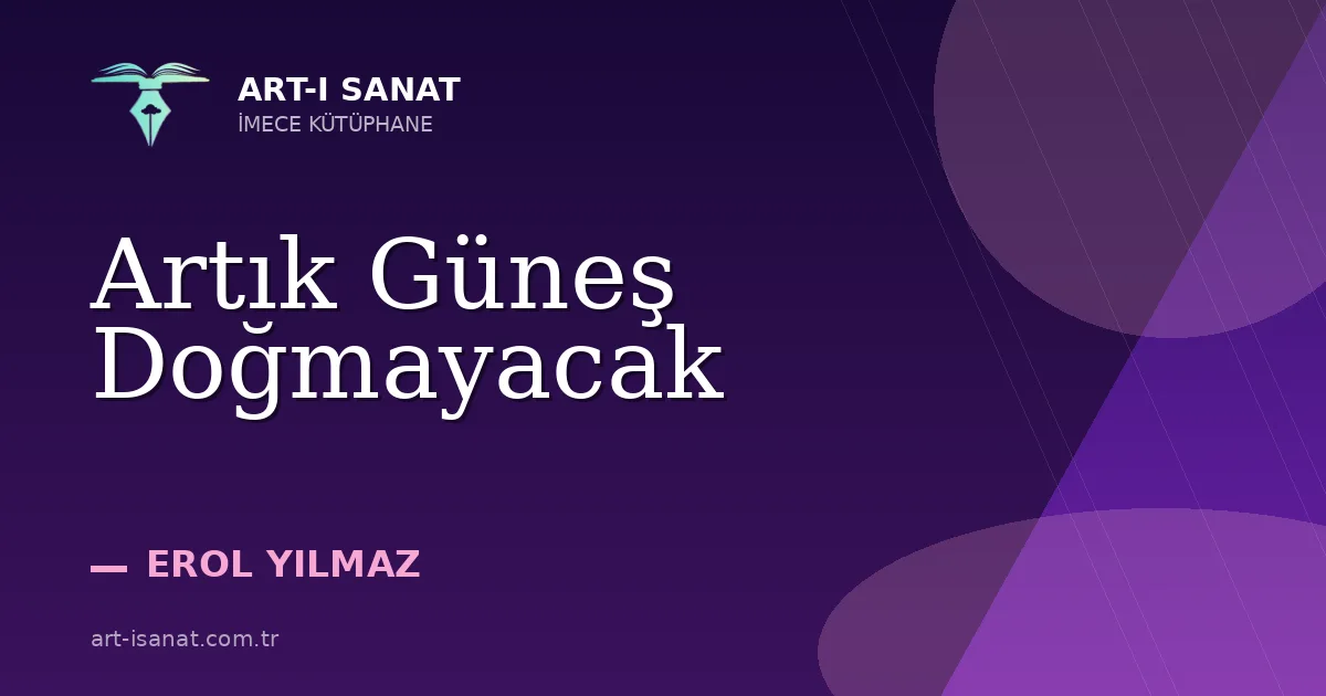 Artık Güneş Doğmayacak