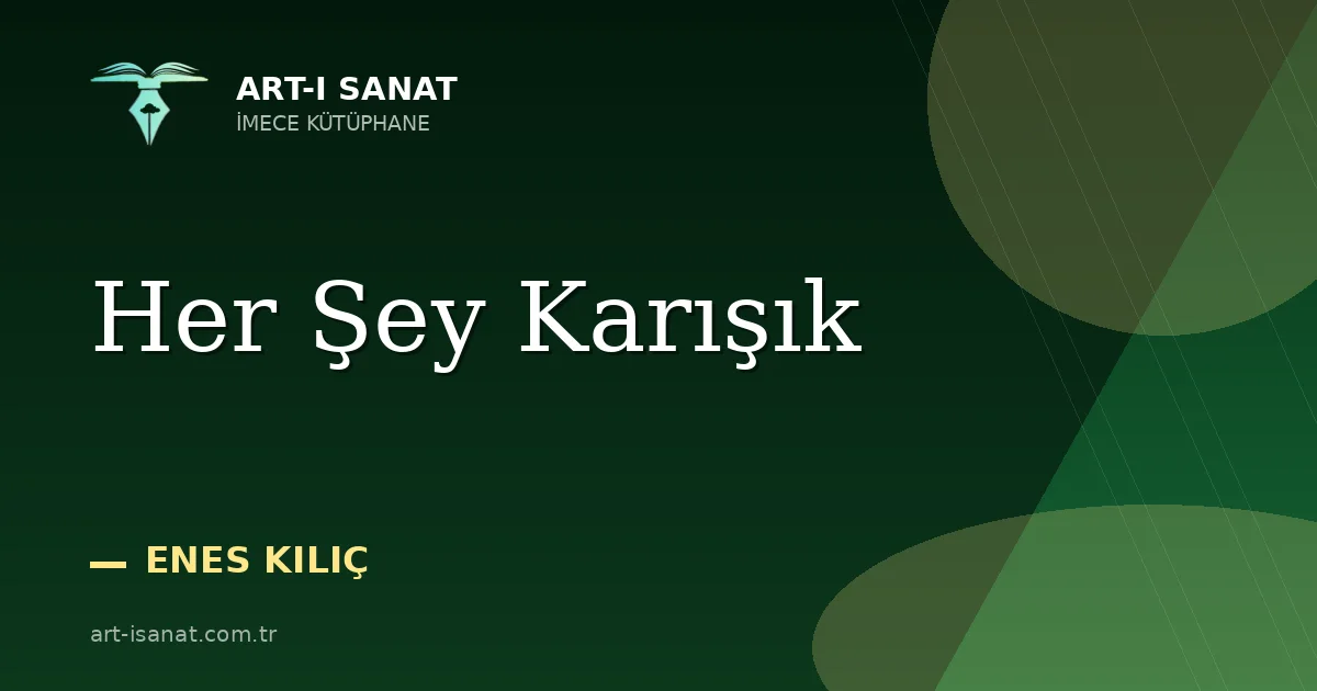 Her Şey Karışık