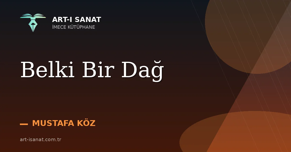 Belki Bir Dağ