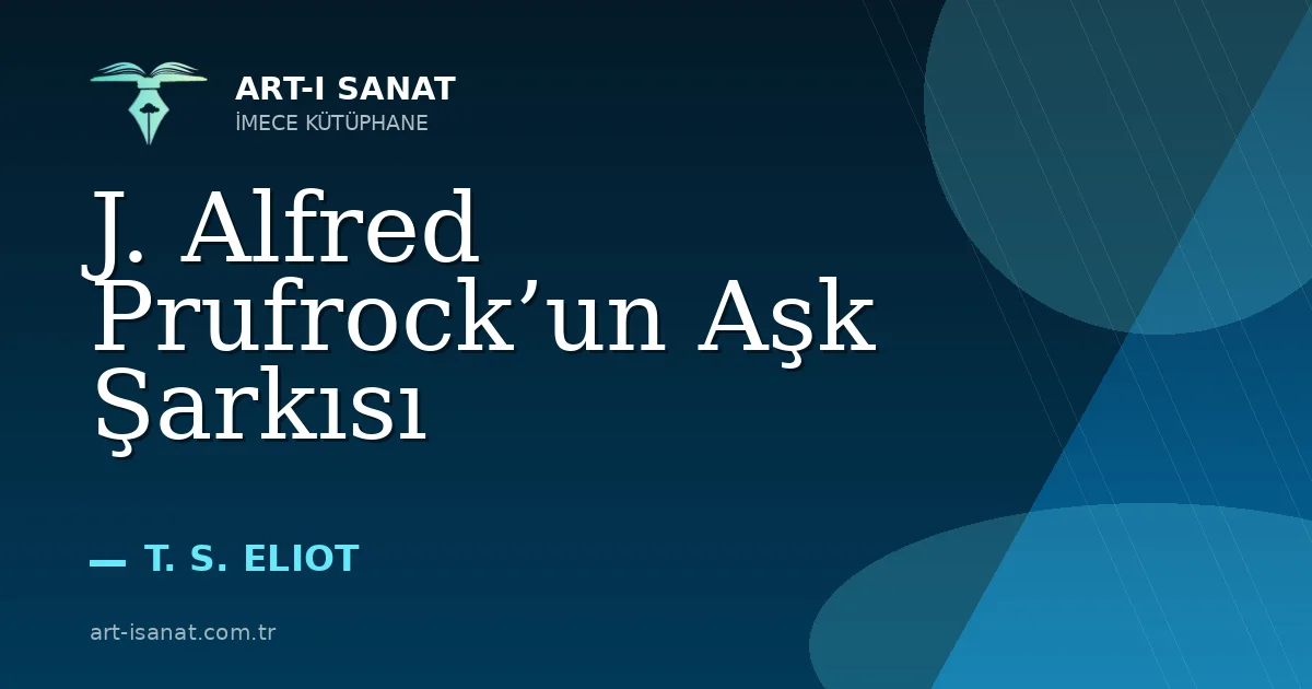 J. Alfred Prufrock’un Aşk Şarkısı