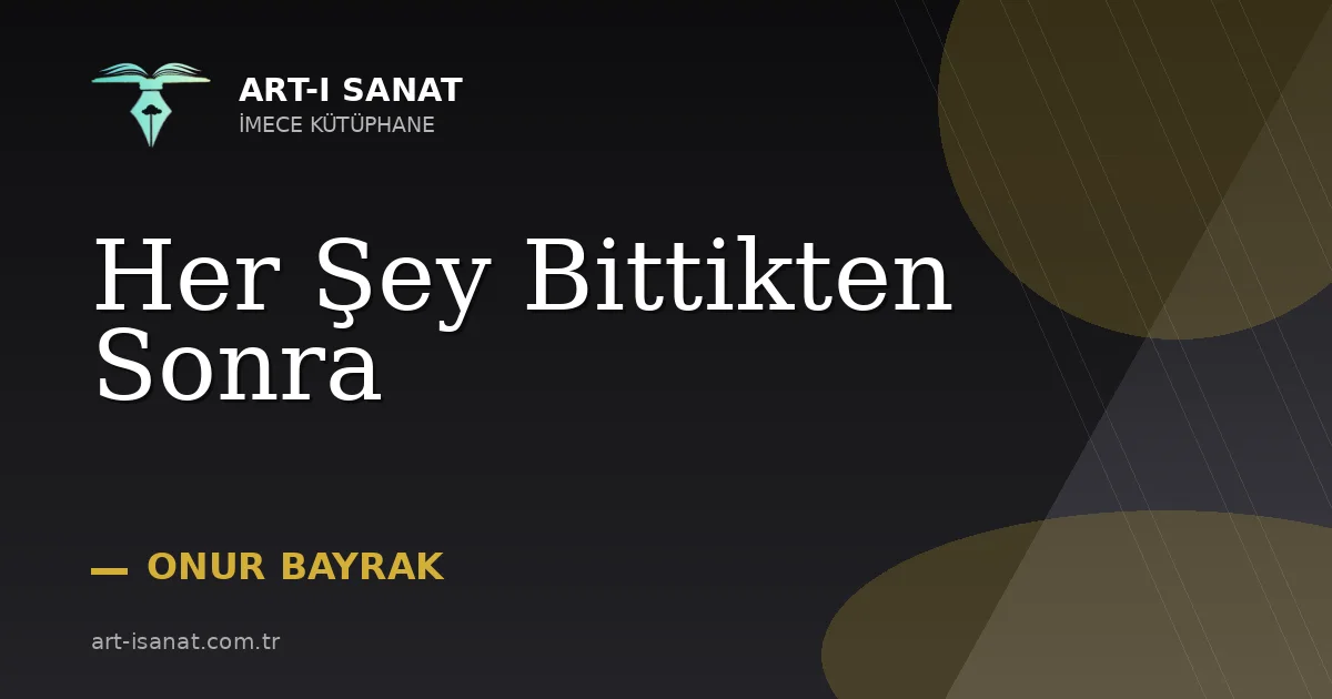 Her Şey Bittikten Sonra