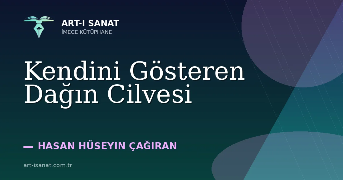 Kendini Gösteren Dağın Cilvesi