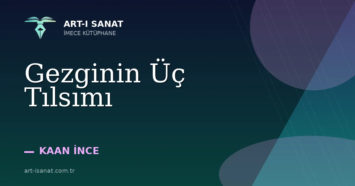 Gezginin Üç Tılsımı