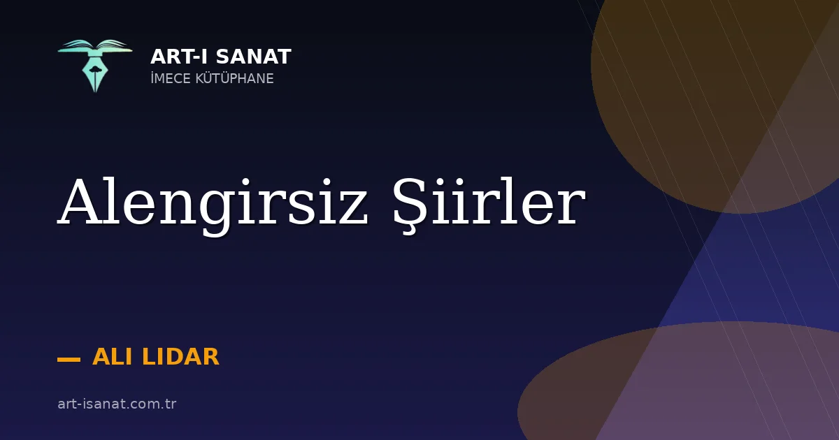 Alengirsiz Şiirler
