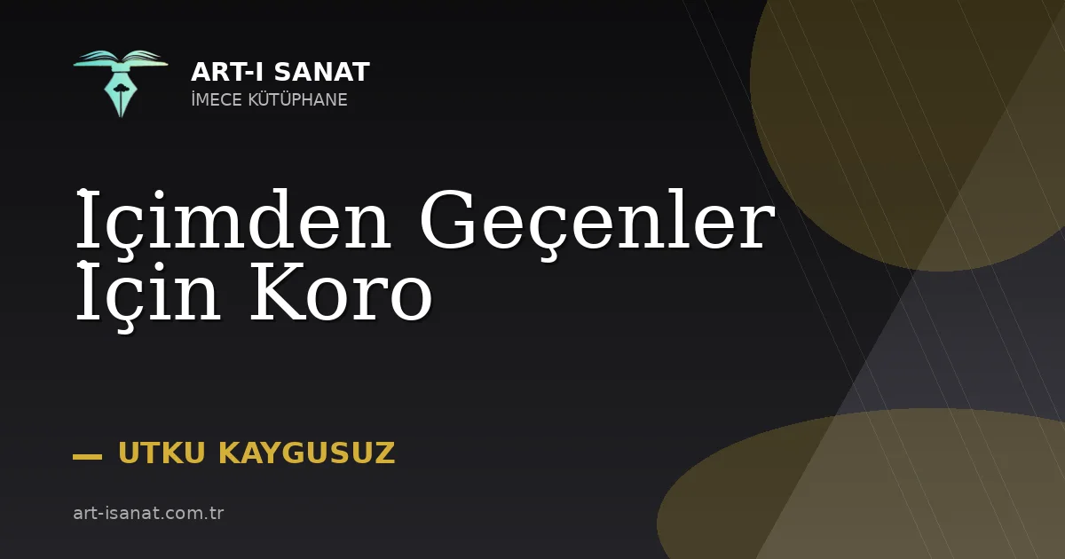 İçimden Geçenler İçin Koro