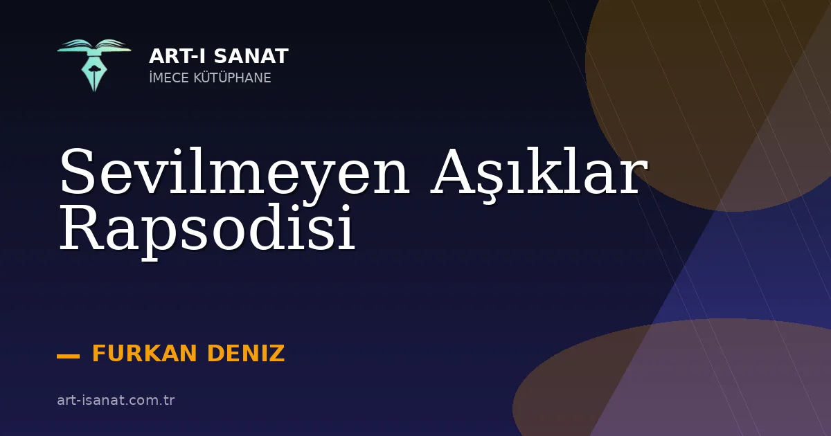 Sevilmeyen Aşıklar Rapsodisi