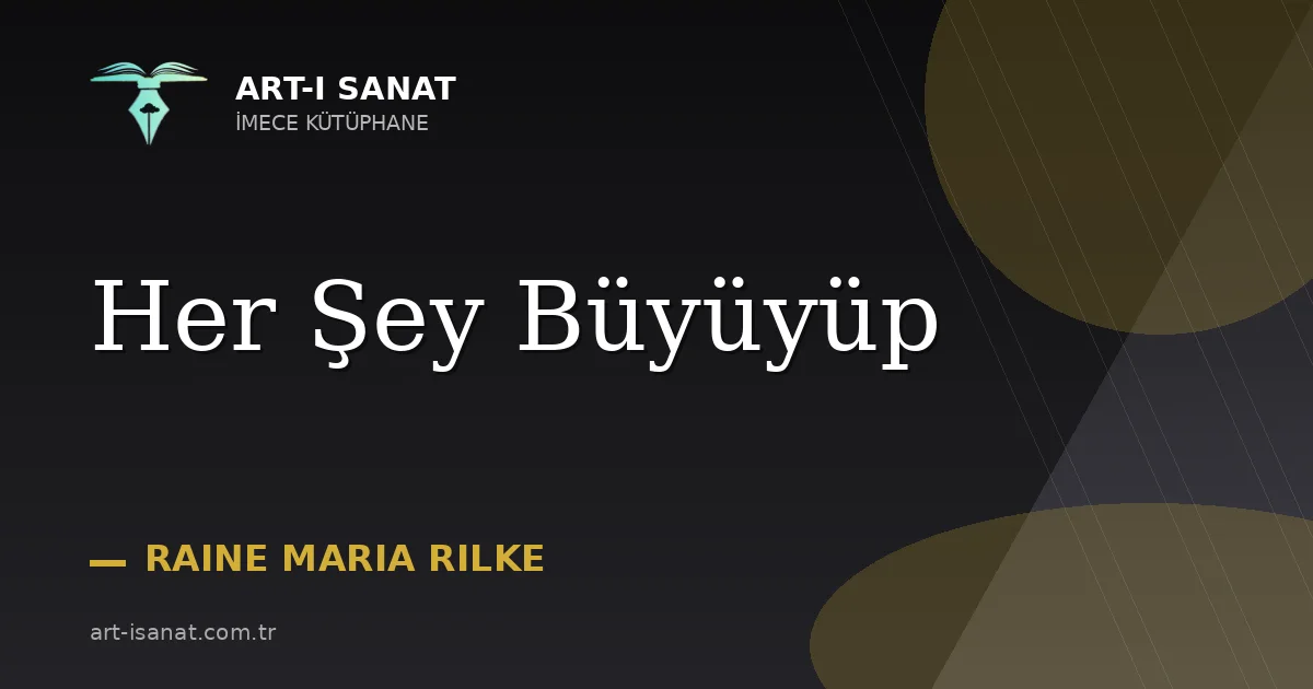 Her Şey Büyüyüp