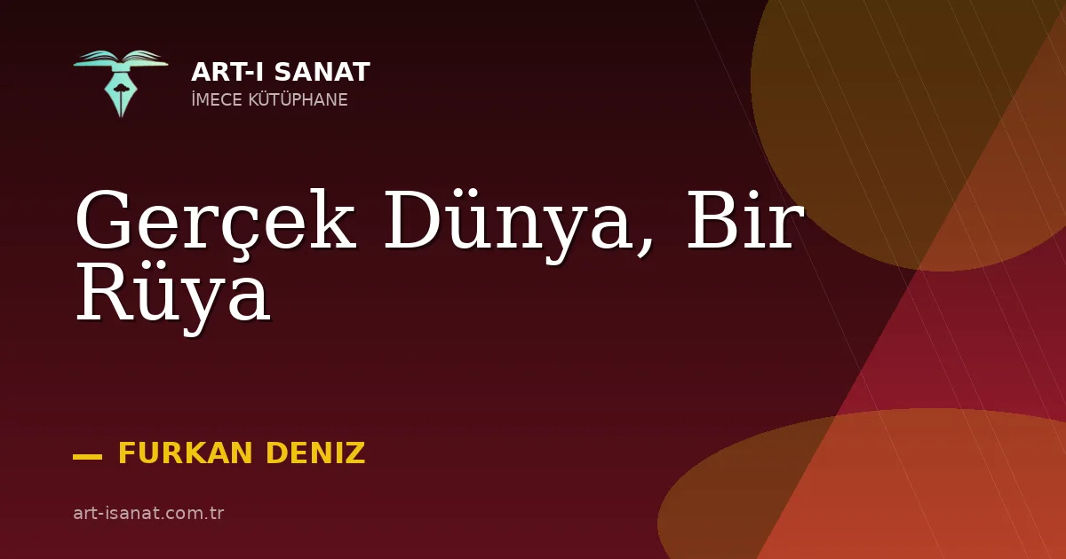 Gerçek Dünya, Bir Rüya