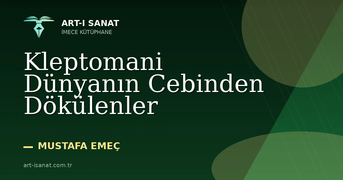 Kleptomani Dünyanın Cebinden Dökülenler