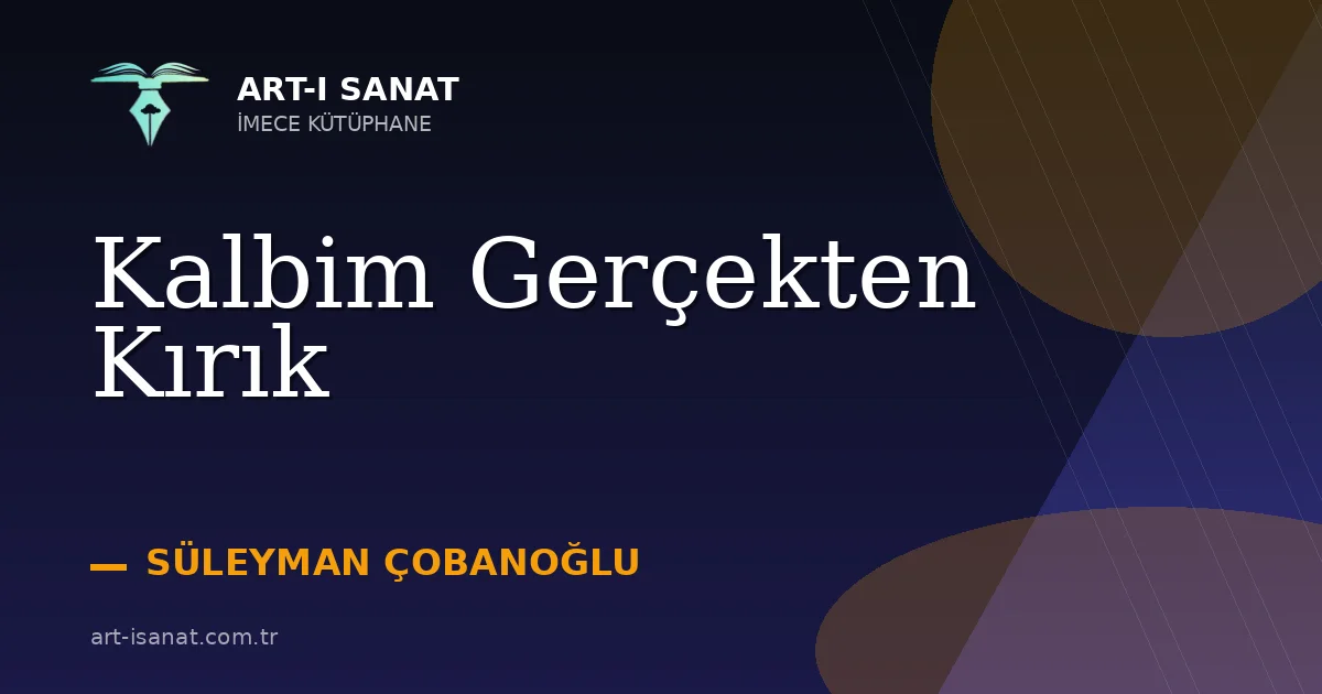 Kalbim Gerçekten Kırık