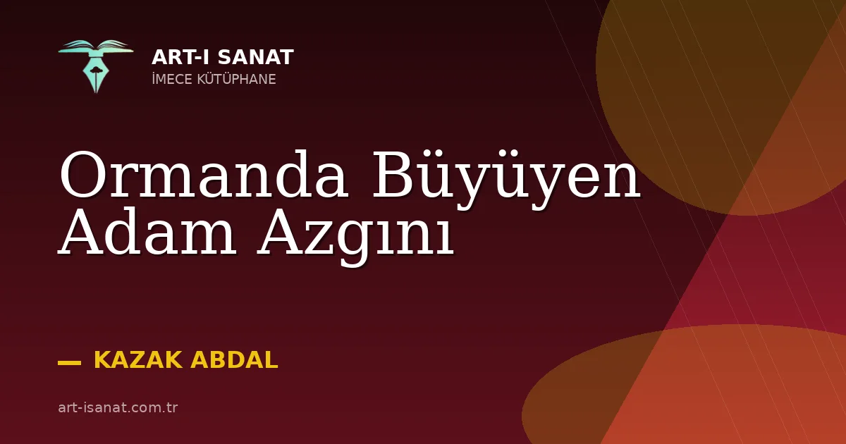 Ormanda Büyüyen Adam Azgını