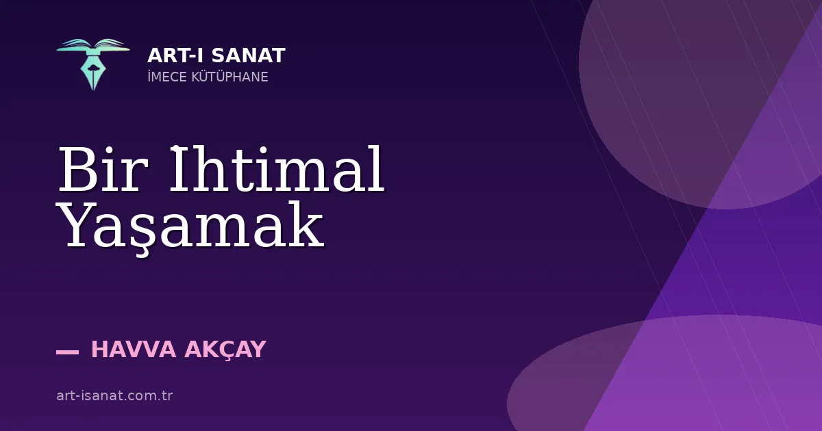 Bir İhtimal Yaşamak