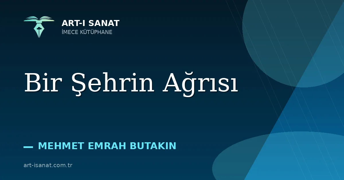 Bir Şehrin Ağrısı