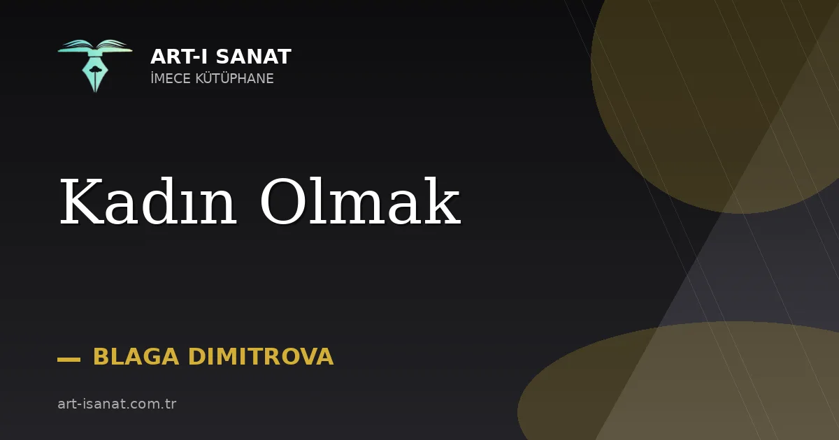 Kadın Olmak