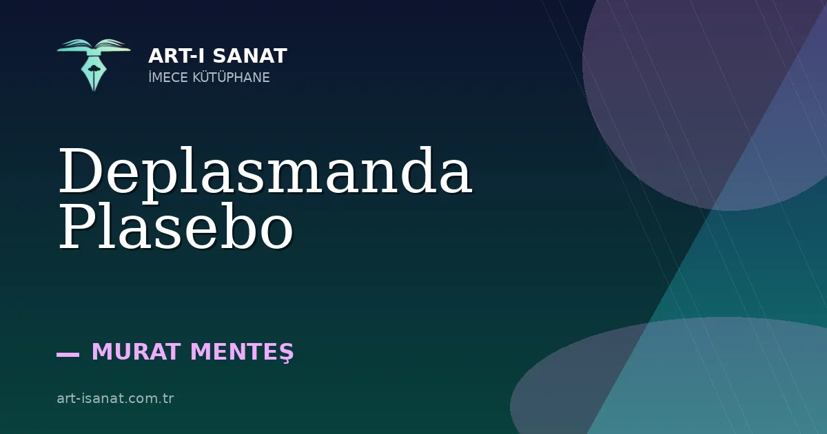Deplasmanda Plasebo