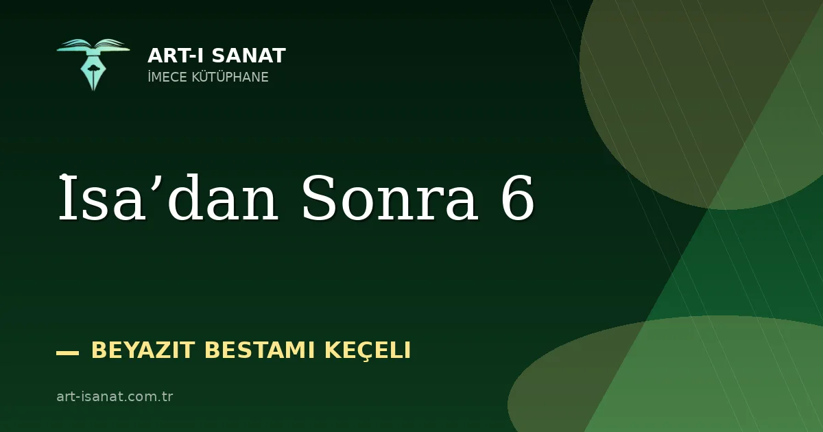 İsa’dan Sonra 6