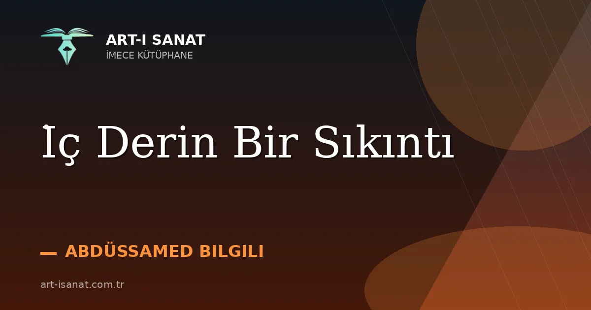 İç Derin Bir Sıkıntı