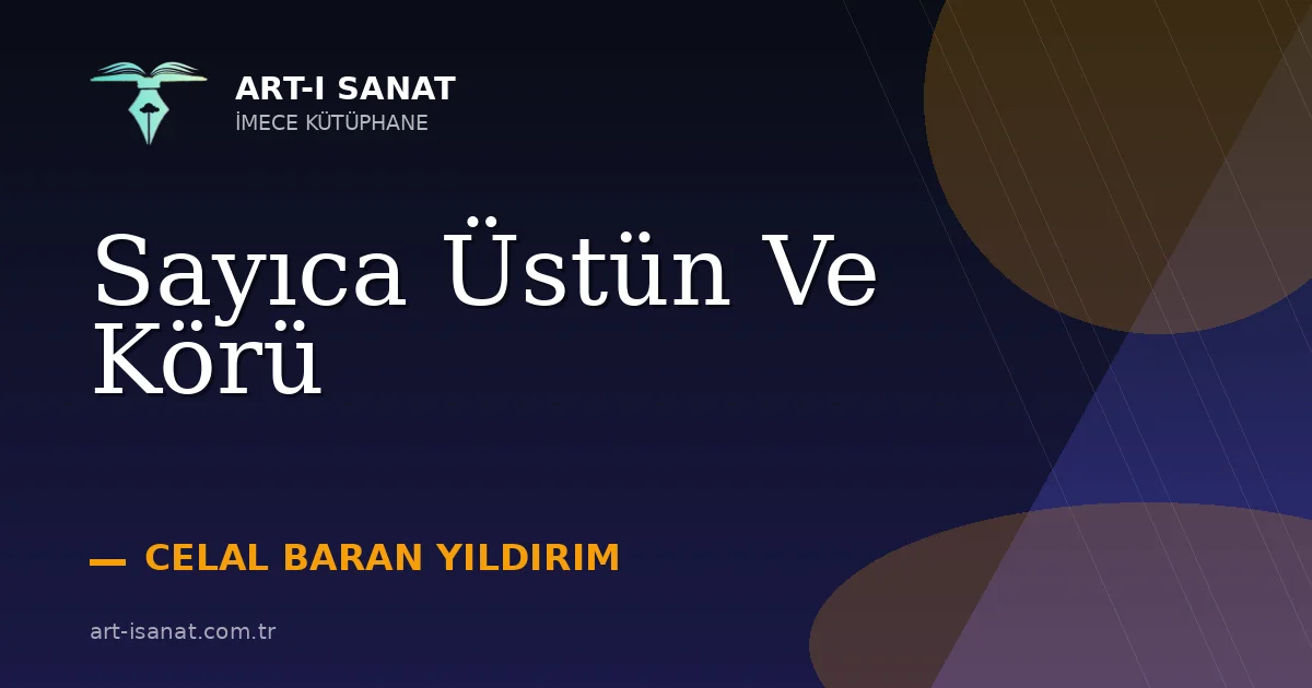 Sayıca Üstün Ve Körü