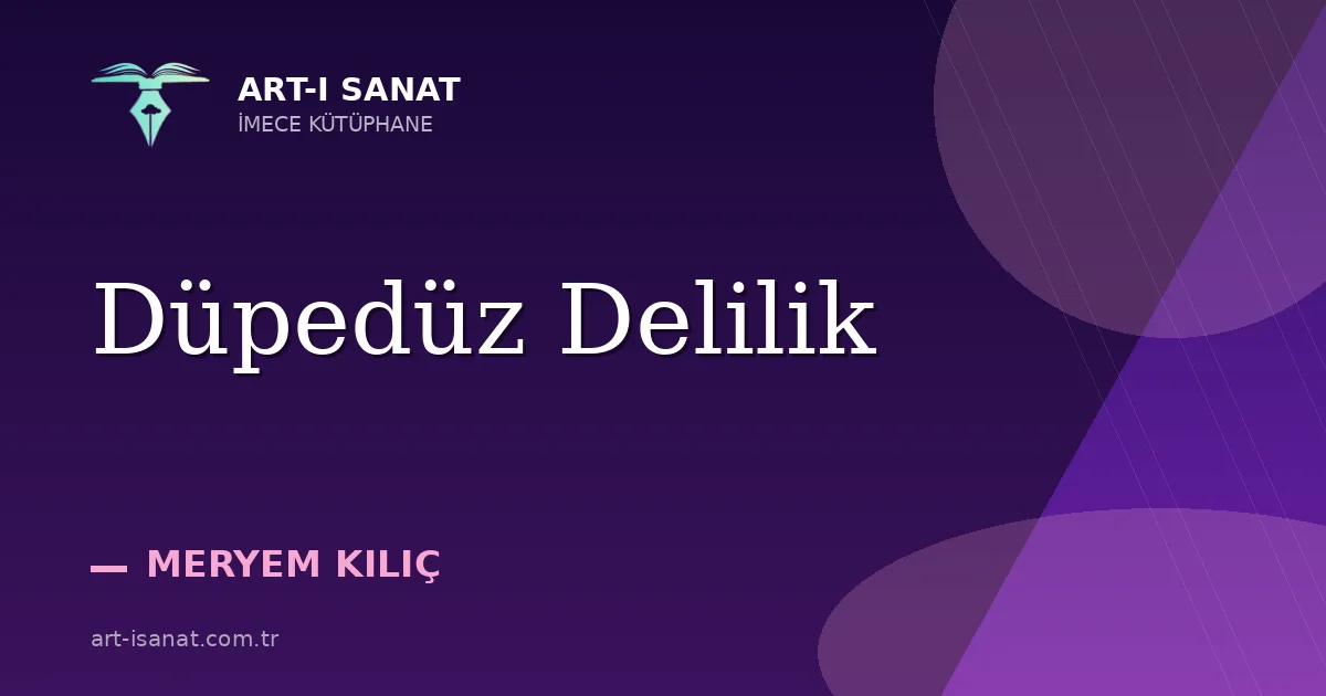 Düpedüz Delilik