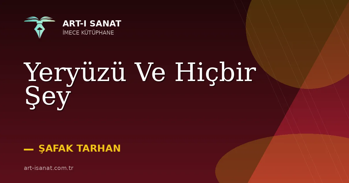 Yeryüzü Ve Hiçbir Şey