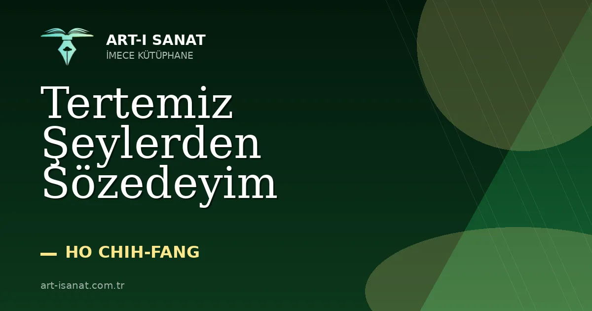 Tertemiz Şeylerden Sözedeyim