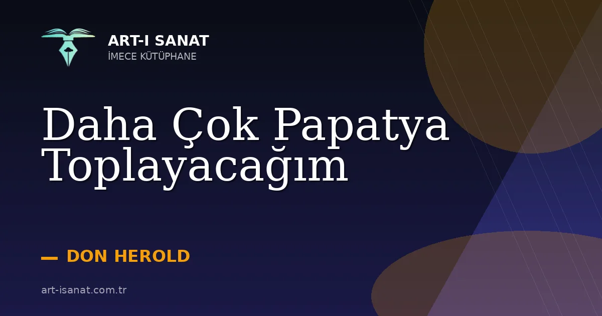 Daha Çok Papatya Toplayacağım