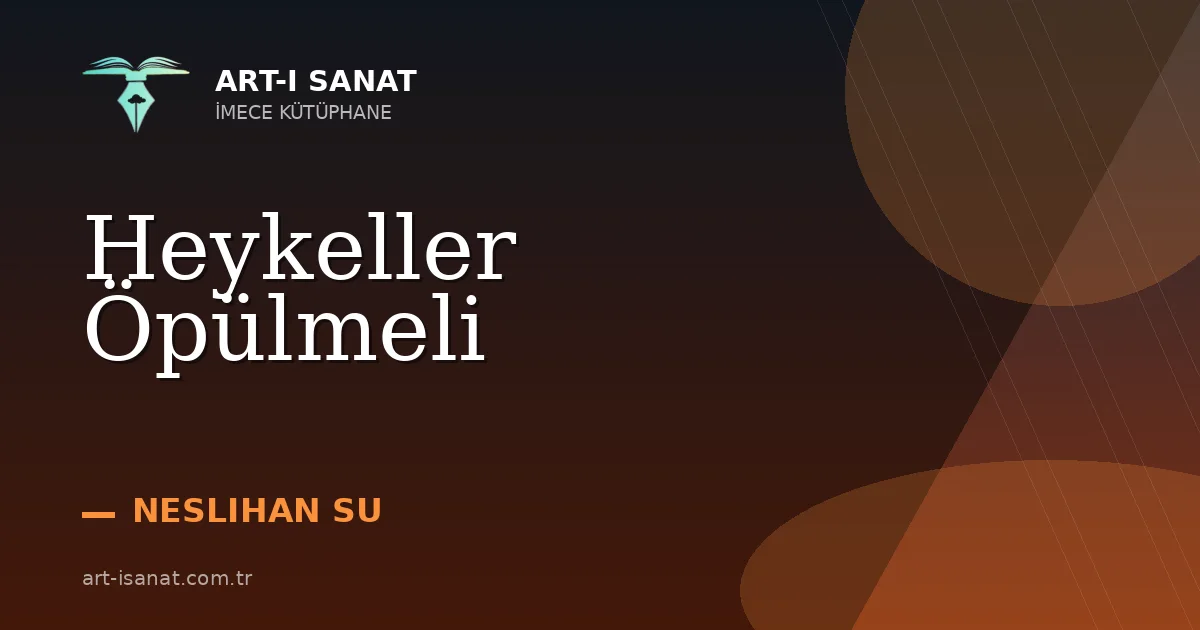 Heykeller Öpülmeli