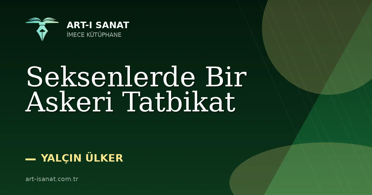 Seksenlerde Bir Askeri Tatbikat