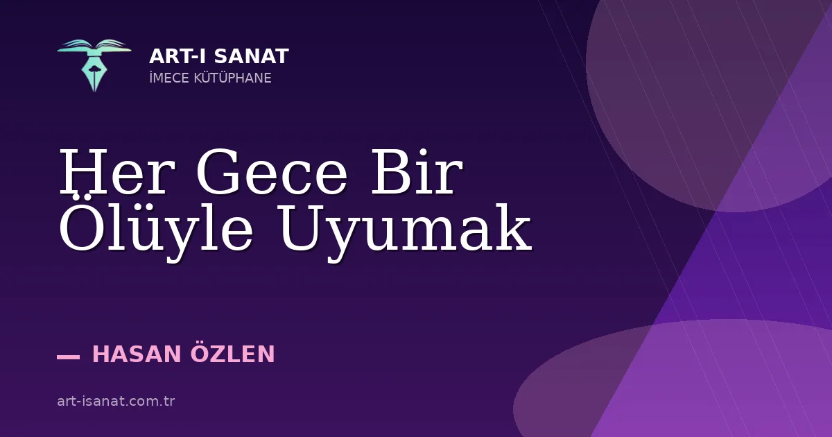 Her Gece Bir Ölüyle Uyumak