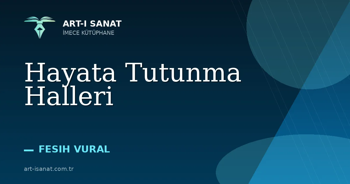 Hayata Tutunma Halleri