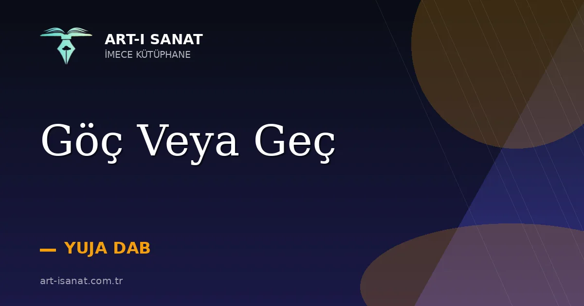 Göç Veya Geç