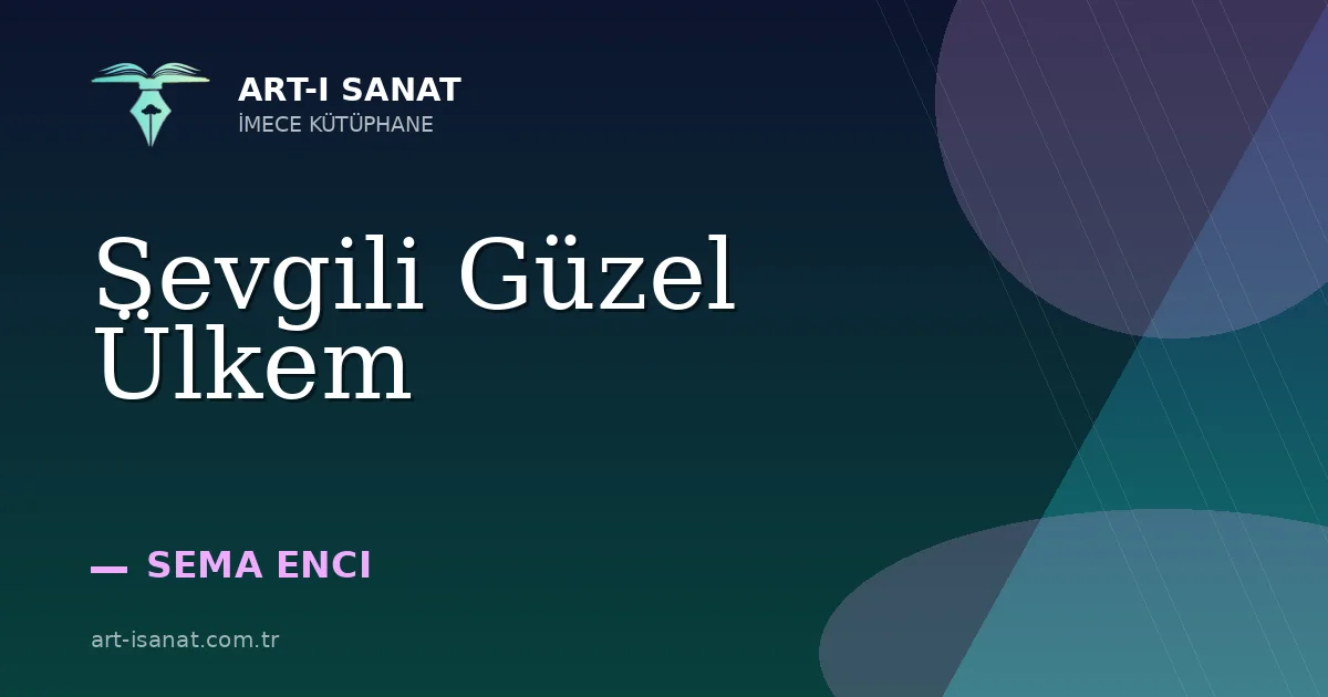 Sevgili Güzel Ülkem