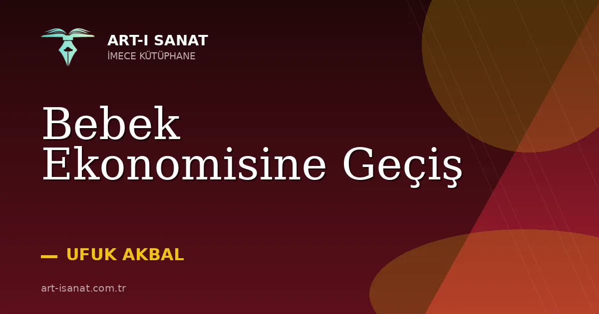 Bebek Ekonomisine Geçiş