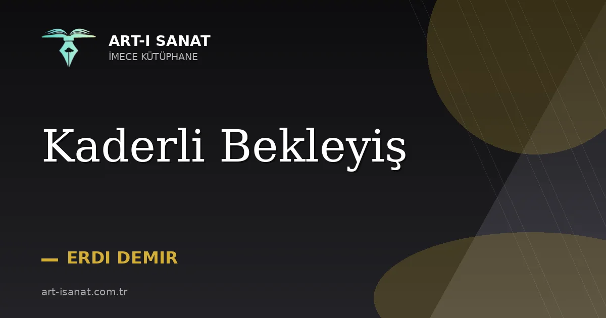 Kaderli Bekleyiş