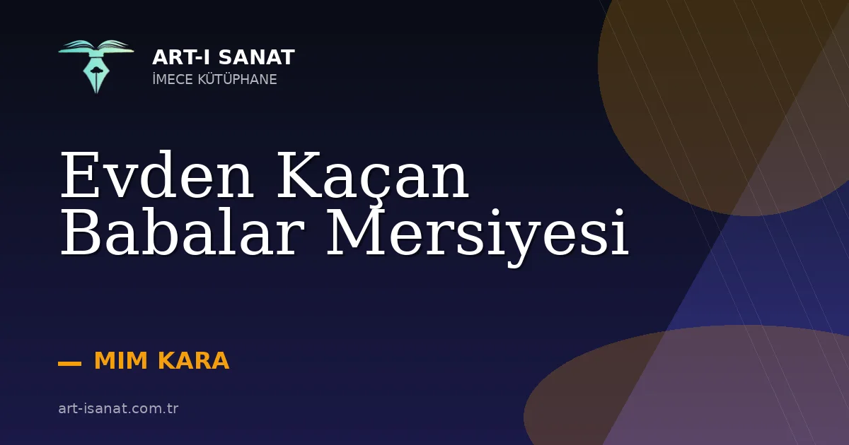 Evden Kaçan Babalar Mersiyesi