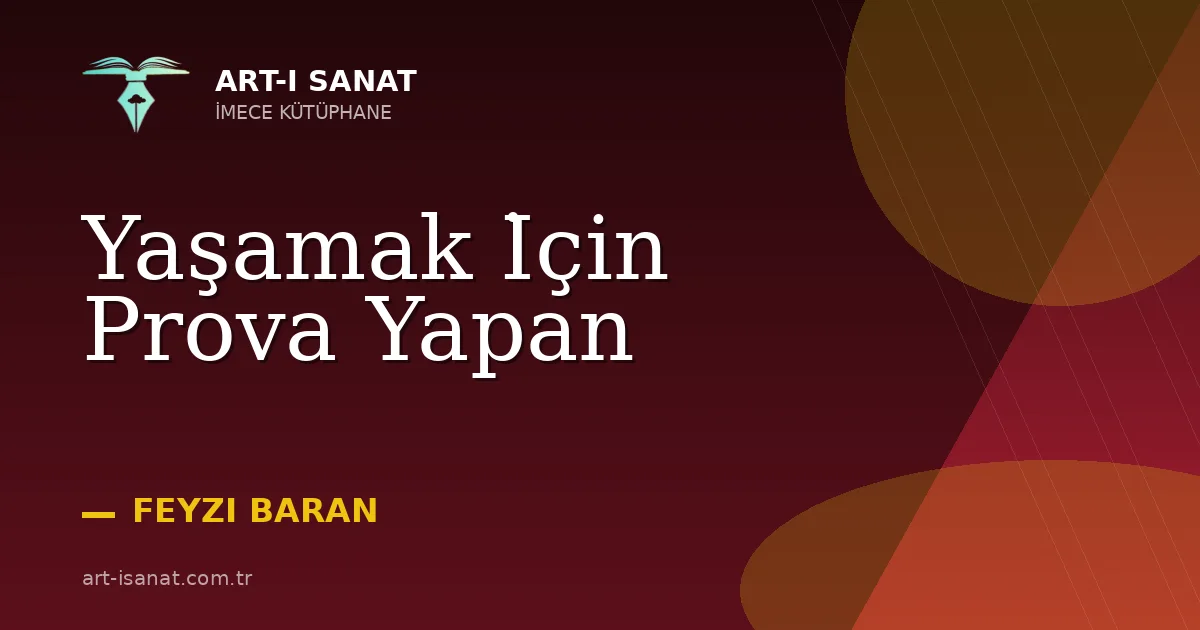 Yaşamak İçin Prova Yapan
