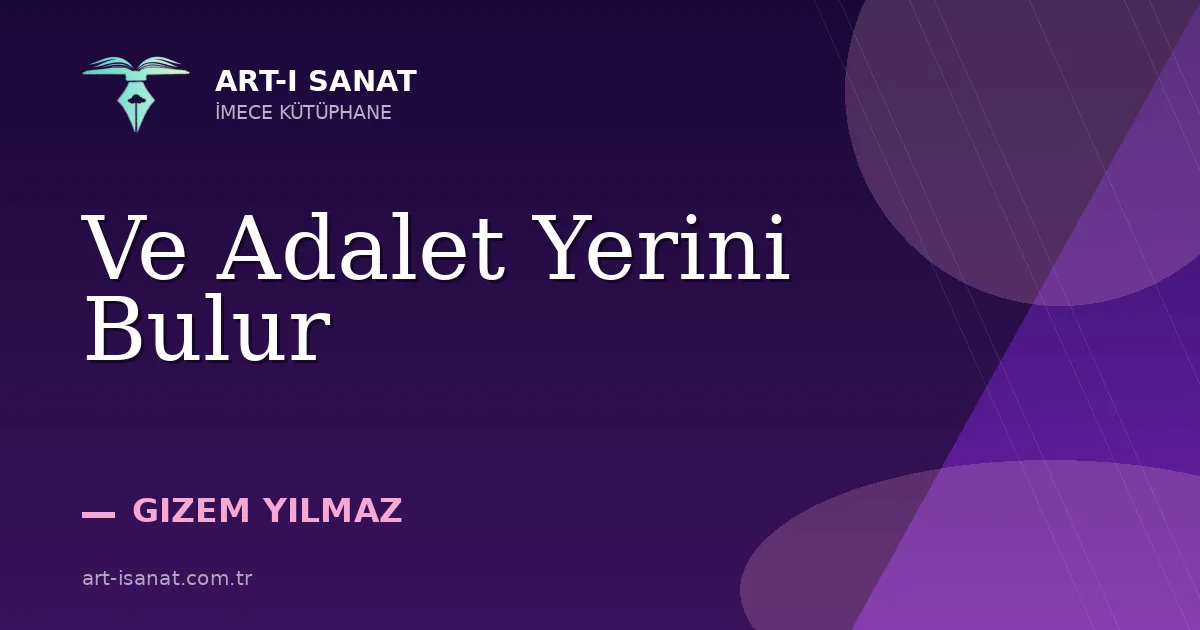 Ve Adalet Yerini Bulur