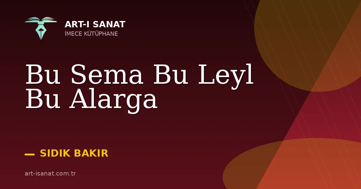 Bu Sema Bu Leyl Bu Alarga