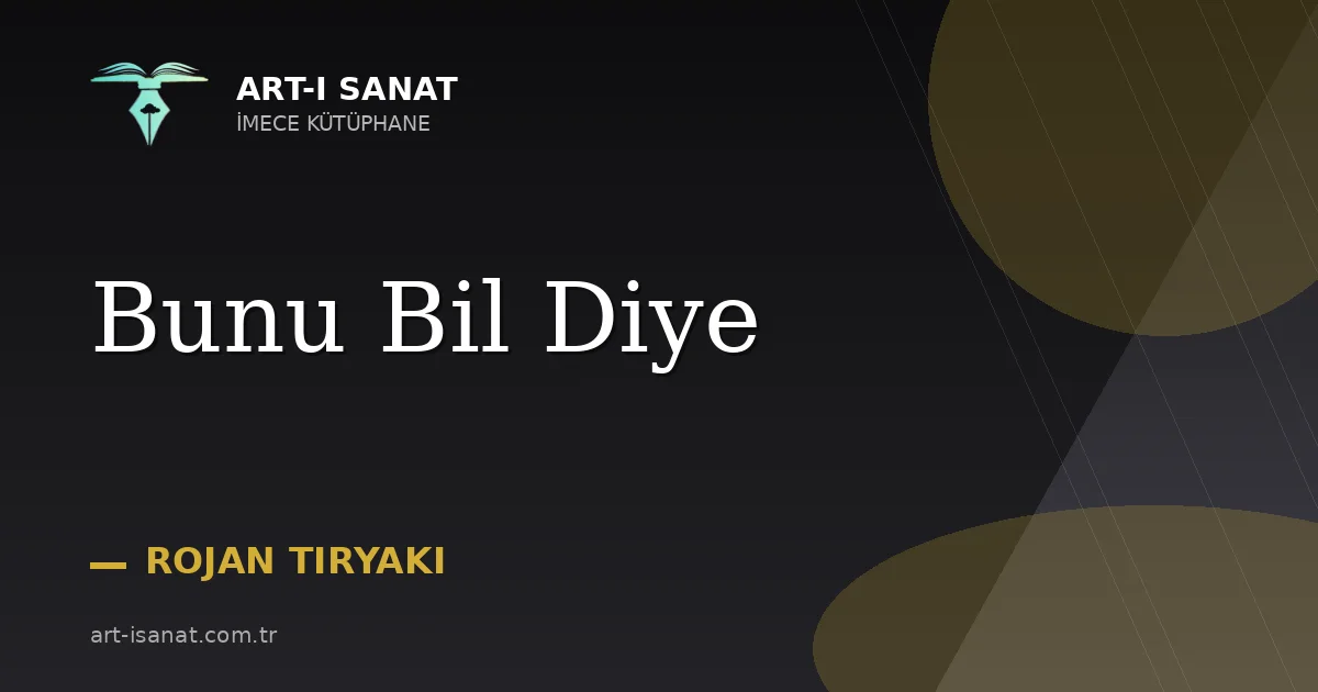 Bunu Bil Diye