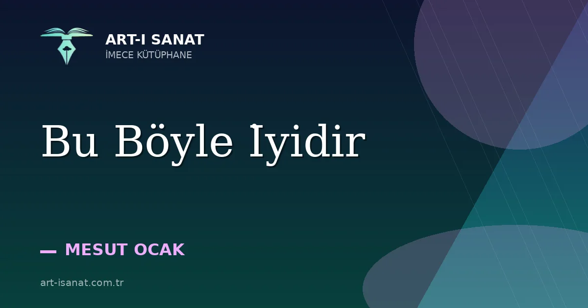 Bu Böyle İyidir