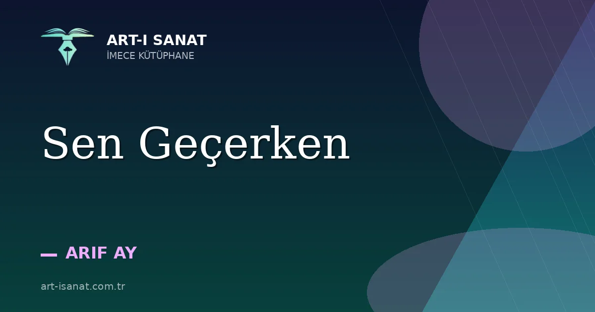 Sen Geçerken